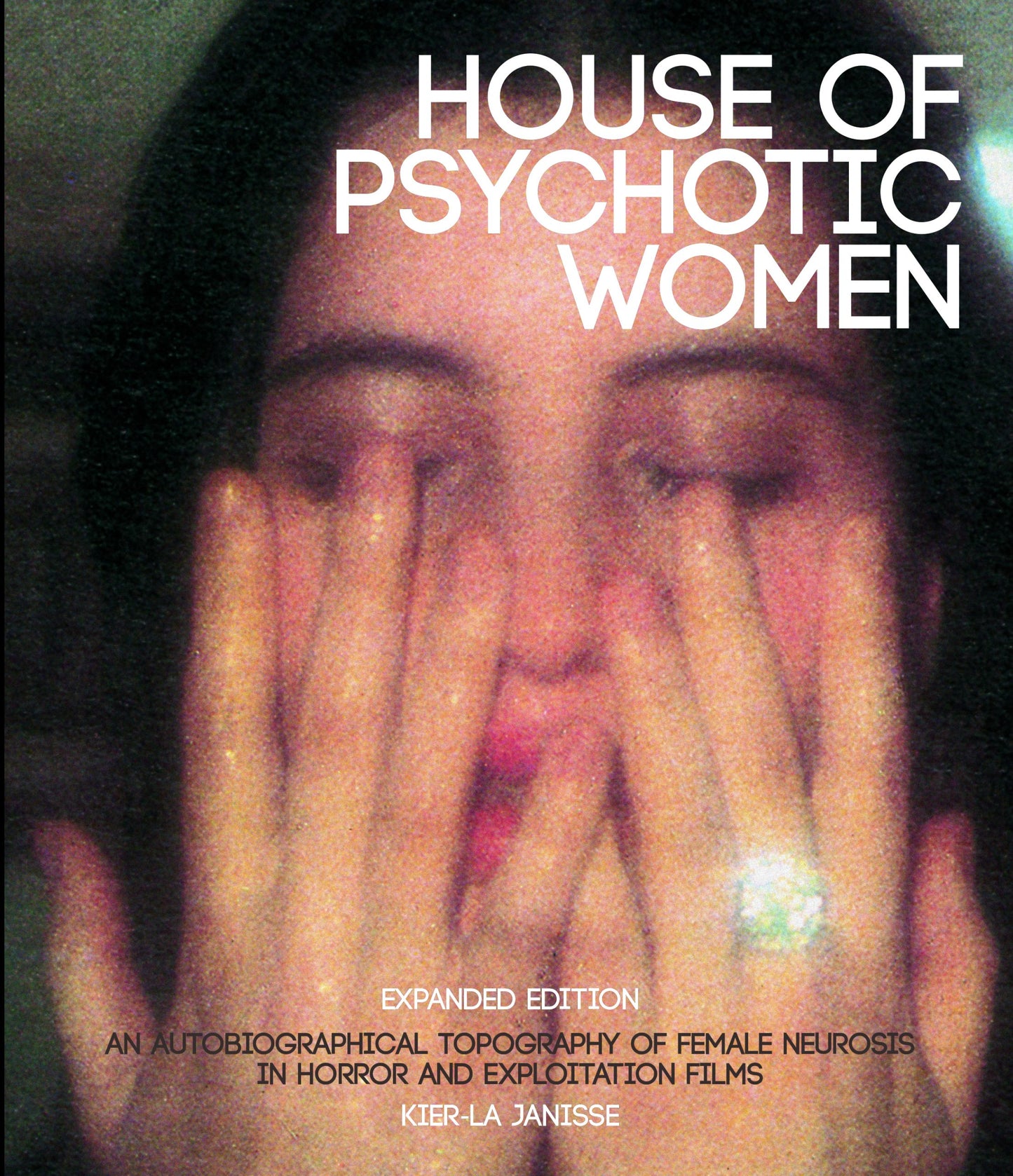 House of Psychotic Women (Regular Expanded Edition)