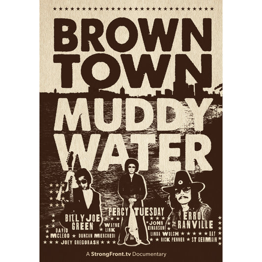 Brown Town Muddy Water DVD