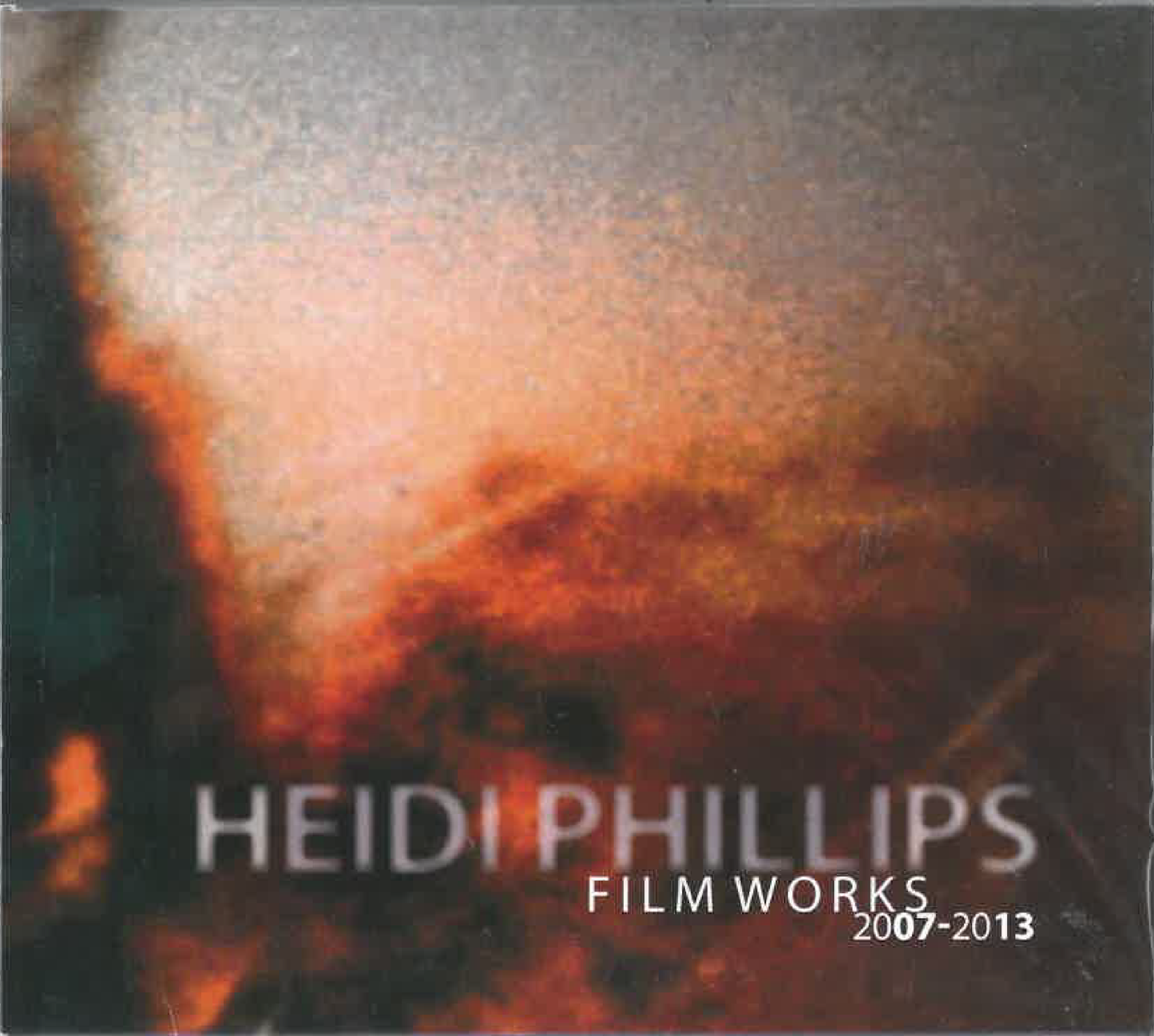 Heidi Phillips Film Works - 2007 - 2013