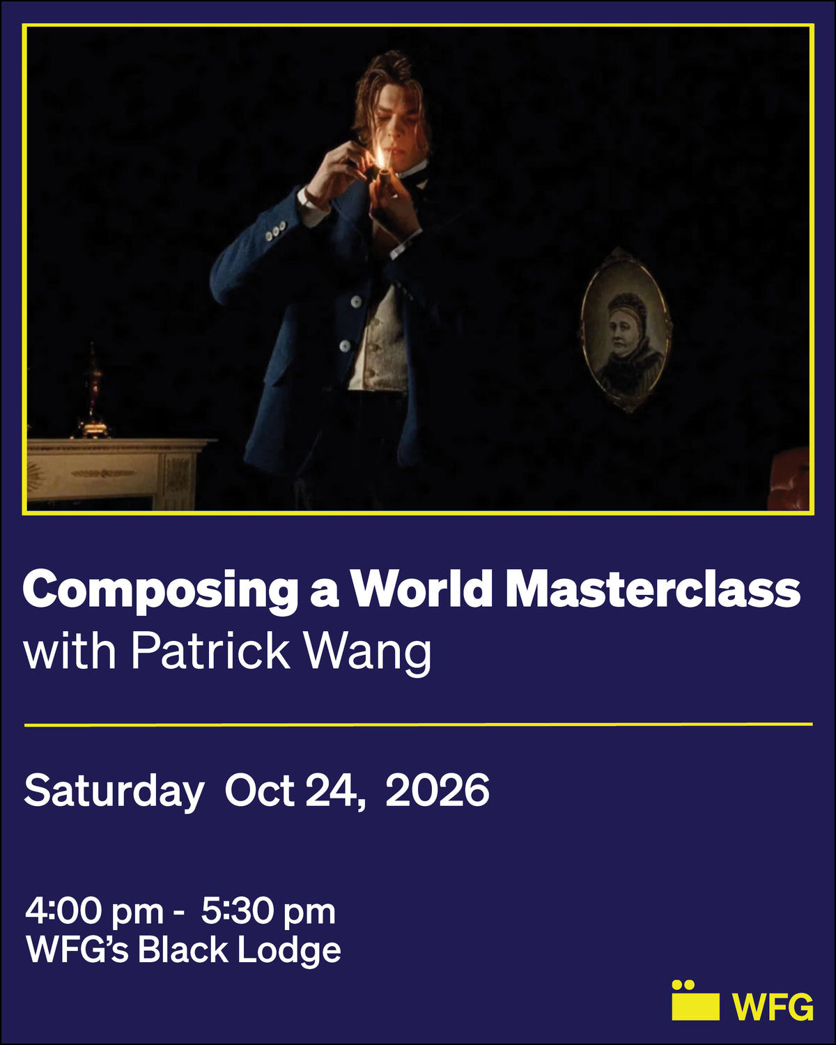 A Masterclass with Patrick Wang: Composing a World