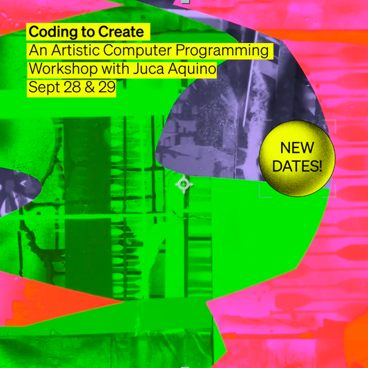 Coding to Create - An Artistic Computer Programming Workshop with Juca Aquino