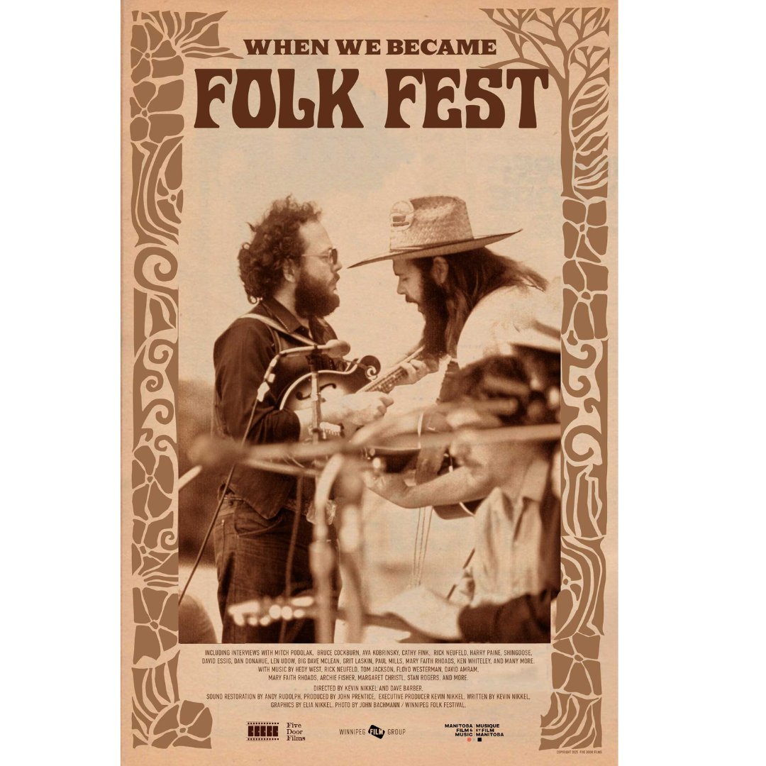 When We Became Folk Fest DVD/Blu-ray – Winnipeg Film Group When We Became Folk Fest DVD/Blu-ray – Winnipeg Film Group