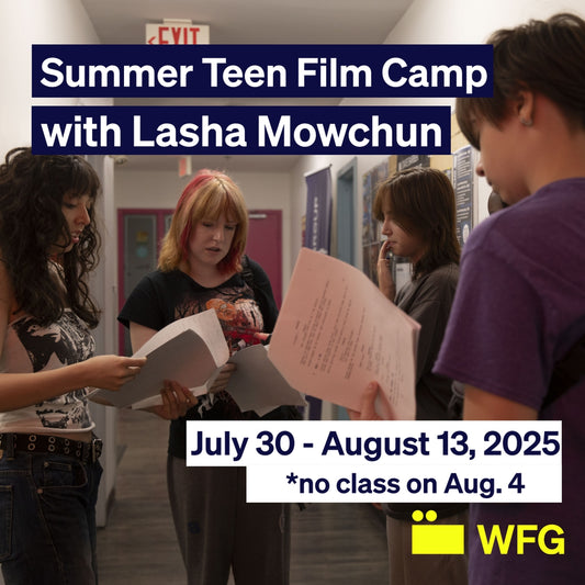 Basic Filmmaking Teen Summer Camp 2025 with Lasha Mowchun