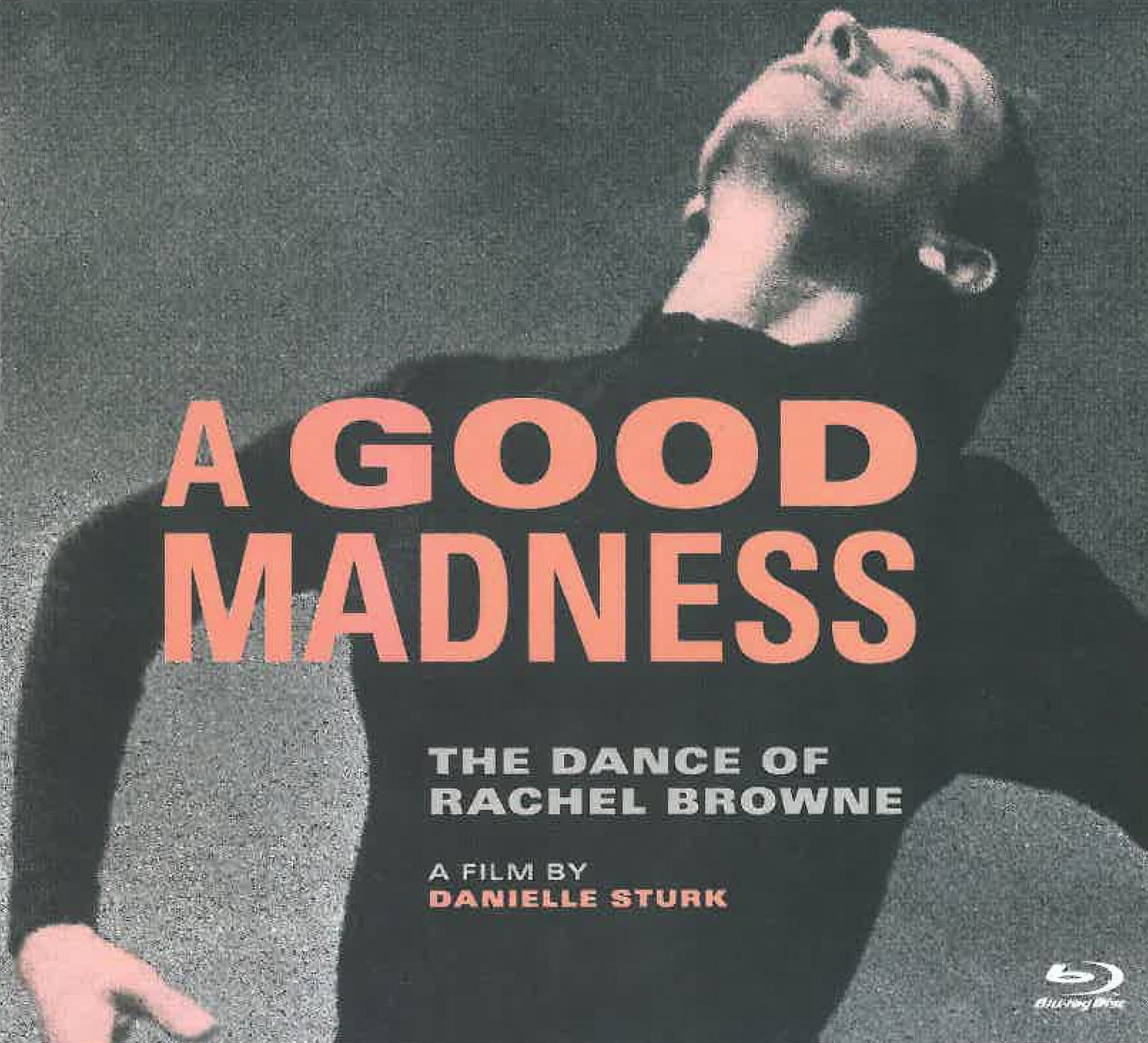 A Good Madness: The Dance of Rachel Browne DVD